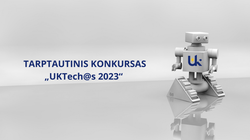 Kviečiame į tarptautinį konkursą „UKTech@s 2023“