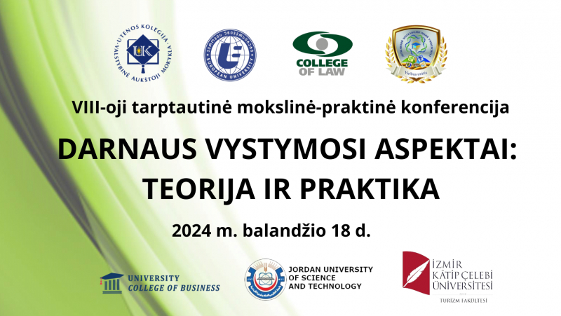 Tarptautinė mokslinė-praktinė konferencija „Darnaus vystymosi aspektai: teorija ir praktika"