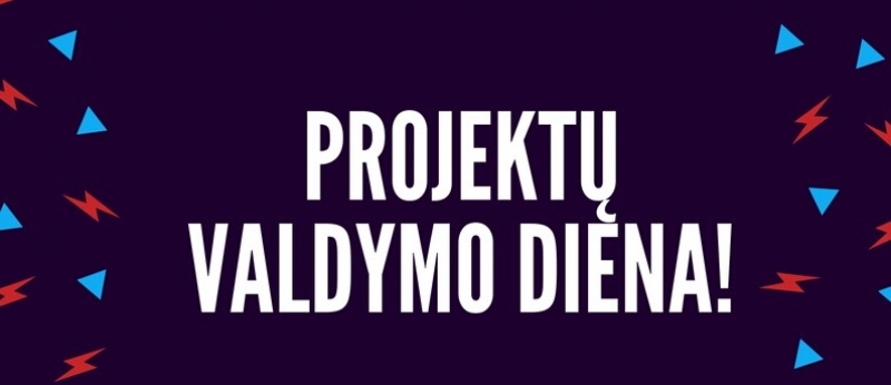 Seminaras Tarptautinės projektų valdymo dienos proga