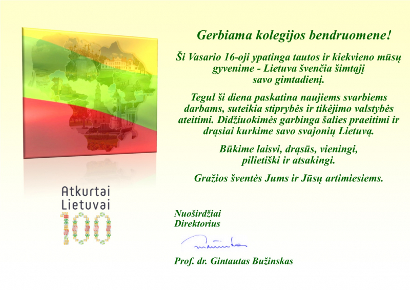 Direktoriaus prof. dr. Gintauto Bužinsko sveikinimas Lietuvos atkūrimo 100-mečio proga