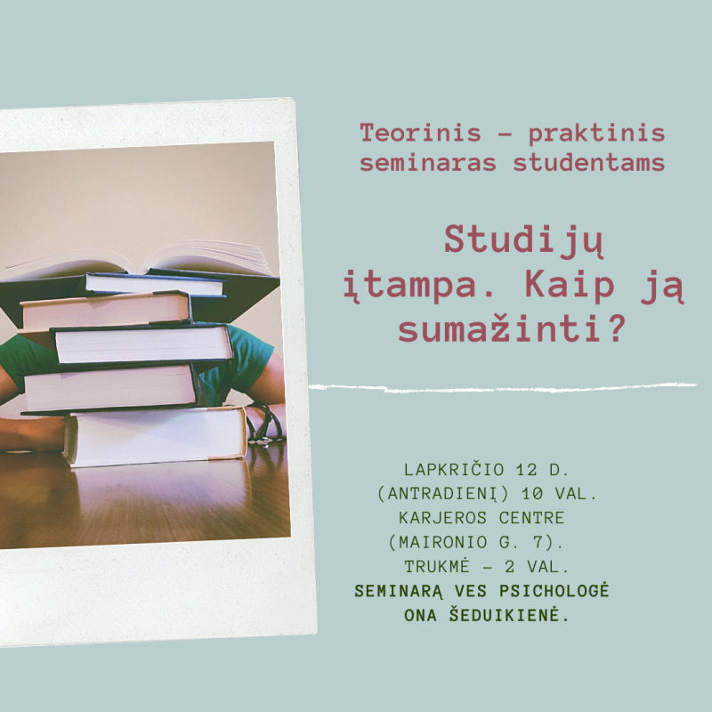 Seminaras studentams apie studijų įtampos sumažinimą